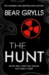Bear Grylls: The Hunt - Bear Grylls (ISBN: 9781409156918)