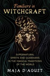 Familiars in Witchcraft (ISBN: 9781620558461)