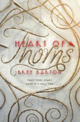 Heart of Thorns - BARTON BREE (ISBN: 9780062447692)