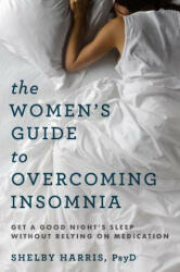 Women's Guide to Overcoming Insomnia - Shelby Harris (ISBN: 9780393711615)