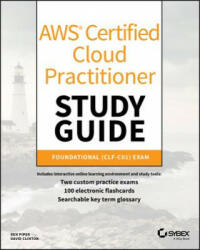 AWS Certified Cloud Practitioner Study Guide - CLF-C01 Exam - Ben Piper, David Clinton (ISBN: 9781119490708)