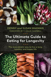 Ultimate Guide to Eating for Longevity - Denny Waxman (ISBN: 9781643130682)