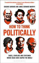 How to Think Politically (ISBN: 9781472961785)