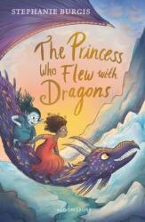The Princess Who Flew with Dragons (ISBN: 9781526604330)