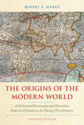 Origins of the Modern World - Robert B. Marks (ISBN: 9781538127032)