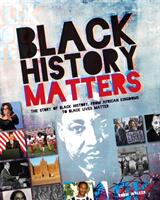 Black History Matters - Robin Walker (ISBN: 9781445166896)