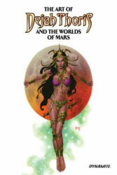 Art of Dejah Thoris and the Worlds of Mars Vol. 2 HC - Dynamite Dynamite (ISBN: 9781524111342)