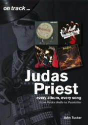 Judas Priest from Rocka Rolla to Painkiller - John Tucker (ISBN: 9781789520187)