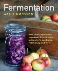 Fermentation - Asa Simonsson (ISBN: 9780754834649)