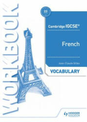 Cambridge IGCSE (TM) French Vocabulary Workbook - Jean-Claude Gilles (ISBN: 9781510448049)