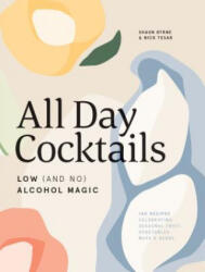 All Day Cocktails - Shaun Byrne, Nick Tesar (ISBN: 9781743795248)