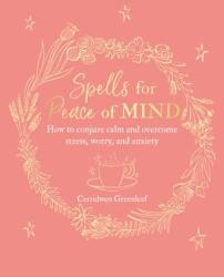 Spells for Peace of Mind (ISBN: 9781782497929)