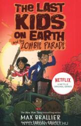 The Last Kids on Earth and the Zombie Parade (ISBN: 9781405295109)