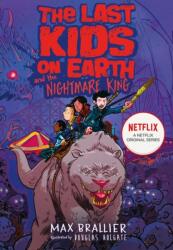 The Last Kids on Earth and the Nightmare King (ISBN: 9781405295116)