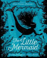 The Little Mermaid - Geraldine McCaughrean, Hans Christian Andersen (ISBN: 9781408357231)