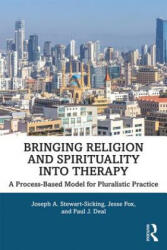 Bringing Religion and Spirituality Into Therapy - Stewart-Sicking, Joseph A. (ISBN: 9781138476479)