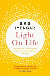 Light on Life - B. K. S. Iyengar (ISBN: 9781529319774)