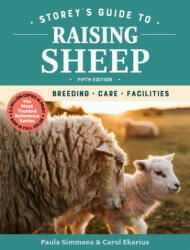 Storey's Guide to Raising Sheep 5th Edition: Breeding Care Facilities (ISBN: 9781612129808)