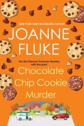 Chocolate Chip Cookie Murder - Joanne Fluke (ISBN: 9781496724724)