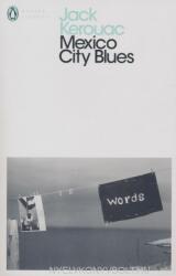 Mexico City Blues - Jack Kerouac (ISBN: 9780241388945)