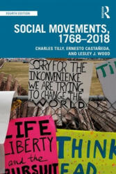 Social Movements, 1768 - 2018 - Charles Tilly, Lesley J Wood, Ernesto Castaneda (ISBN: 9780367076085)