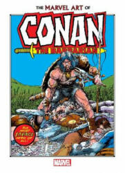 Marvel Art Of Conan The Barbarian - Marvel Comics (ISBN: 9781302917661)