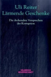 Lärmende Geschenke - Uli Reiter (2009)