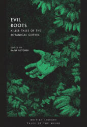 Evil Roots - D. Butcher (ISBN: 9780712352291)