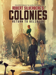 Robert Silverberg's Colonies: Return to Belzagor (ISBN: 9781643377582)