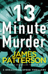 13-Minute Murder - James Patterson (ISBN: 9781787462199)