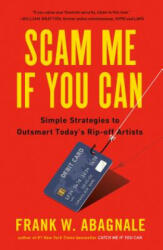 Scam Me If You Can - Frank Abagnale (ISBN: 9780525538967)