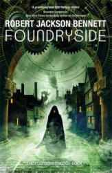 Foundryside - Robert Jackson Bennett (ISBN: 9781786487858)