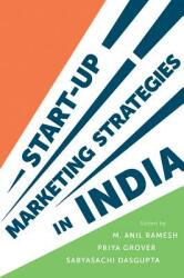 Start-Up Marketing Strategies in India (ISBN: 9781787567566)
