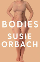 Susie Orbach - Bodies - Susie Orbach (ISBN: 9781788162883)