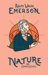 Nature and Other Essays - Ralph Emerson (ISBN: 9781423652694)