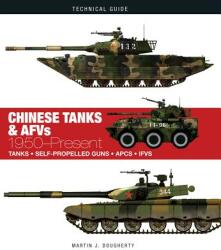Chinese Tanks & AFVs - Martin J. Dougherty (ISBN: 9781782748687)