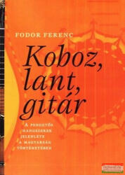 Fodor Ferenc - Koboz, lant, gitár (2006)