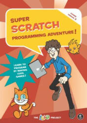 Super Scratch Programming Adventure! (ISBN: 9781718500129)