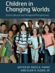 Children in Changing Worlds: Sociocultural and Temporal Perspectives (ISBN: 9781108404464)