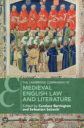 Cambridge Companion to Medieval English Law and Literature - Candace Barrington, Sebastian Sobecki (ISBN: 9781316632345)