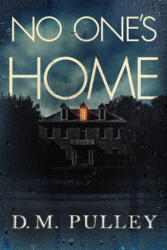 No One's Home - D. M. Pulley (ISBN: 9781542041546)