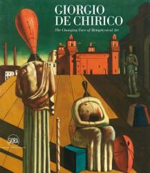 Giorgio de Chirico: The Face of Metaphysics - Giorgio De Chirico (ISBN: 9788857240589)