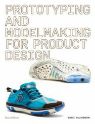 Prototyping and Modelmaking for Product Design - Bjarki Hallgrimsson (ISBN: 9781786275110)