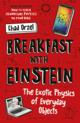Breakfast with Einstein - Chad Orzel (ISBN: 9781786076403)