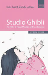 Studio Ghibli - Colin Odell, Michelle Le Blanc (ISBN: 9780857303561)