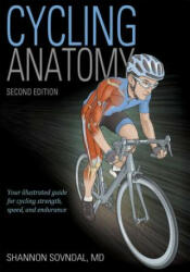 Cycling Anatomy - Shannon Sovndal (ISBN: 9781492568735)