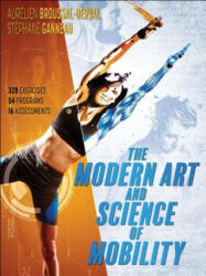 Modern Art and Science of Mobility - Aurelien Broussal-Derval, Stephane Ganneau (ISBN: 9781492571216)