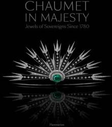 Chaumet in Majesty - Christophe Vachaudez, Stephane Bern, Jean-Marc Mansvelt, Karine Hugenaud, Romain Condamine (ISBN: 9782080204301)