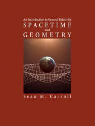 Spacetime and Geometry - Sean M. Carroll (ISBN: 9781108488396)
