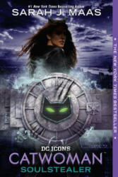 Catwoman: Soulstealer - Sarah Janet Maas (ISBN: 9780399549724)